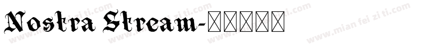 Nostra Stream字体转换